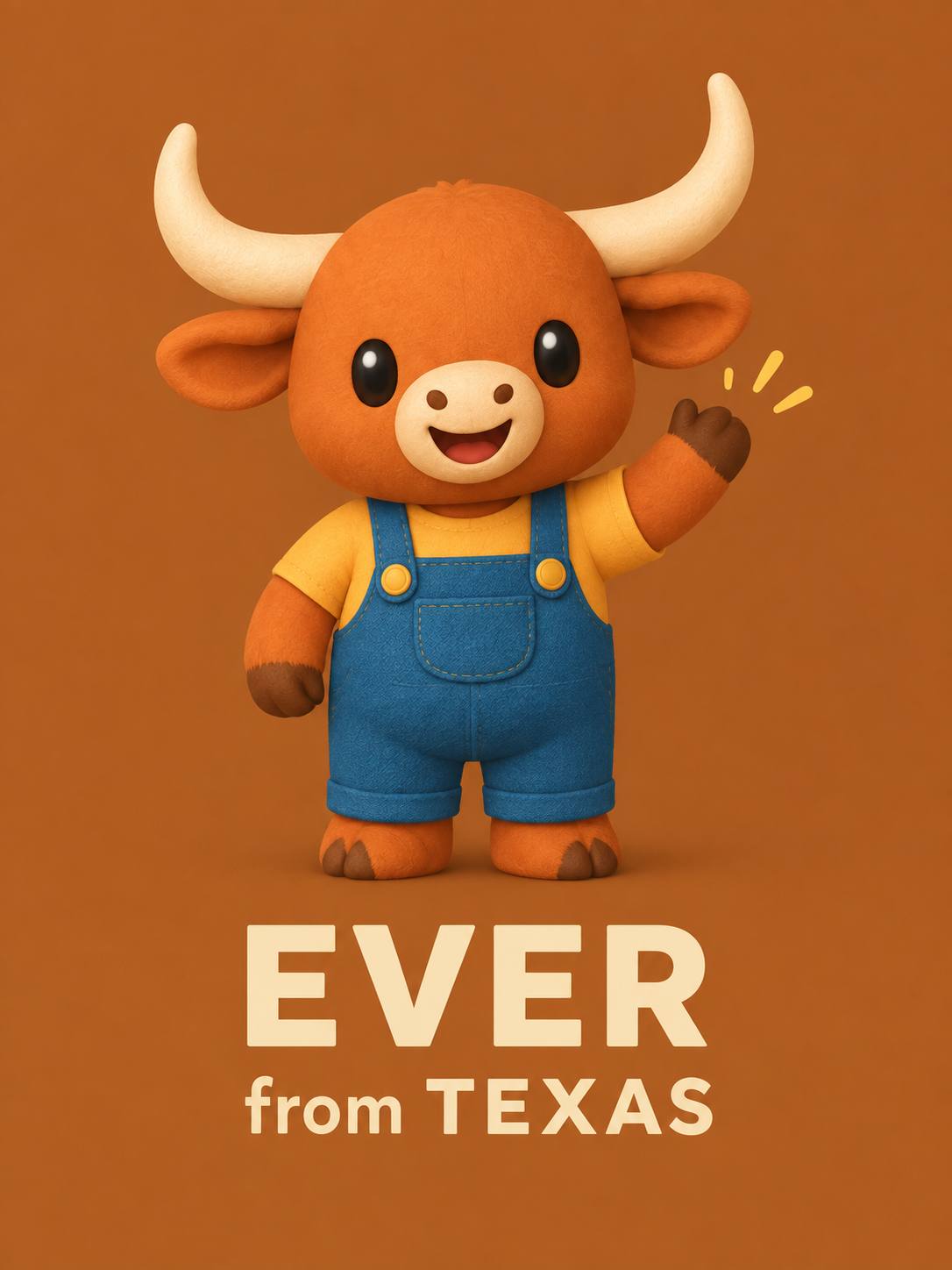 Ever from Texas waving